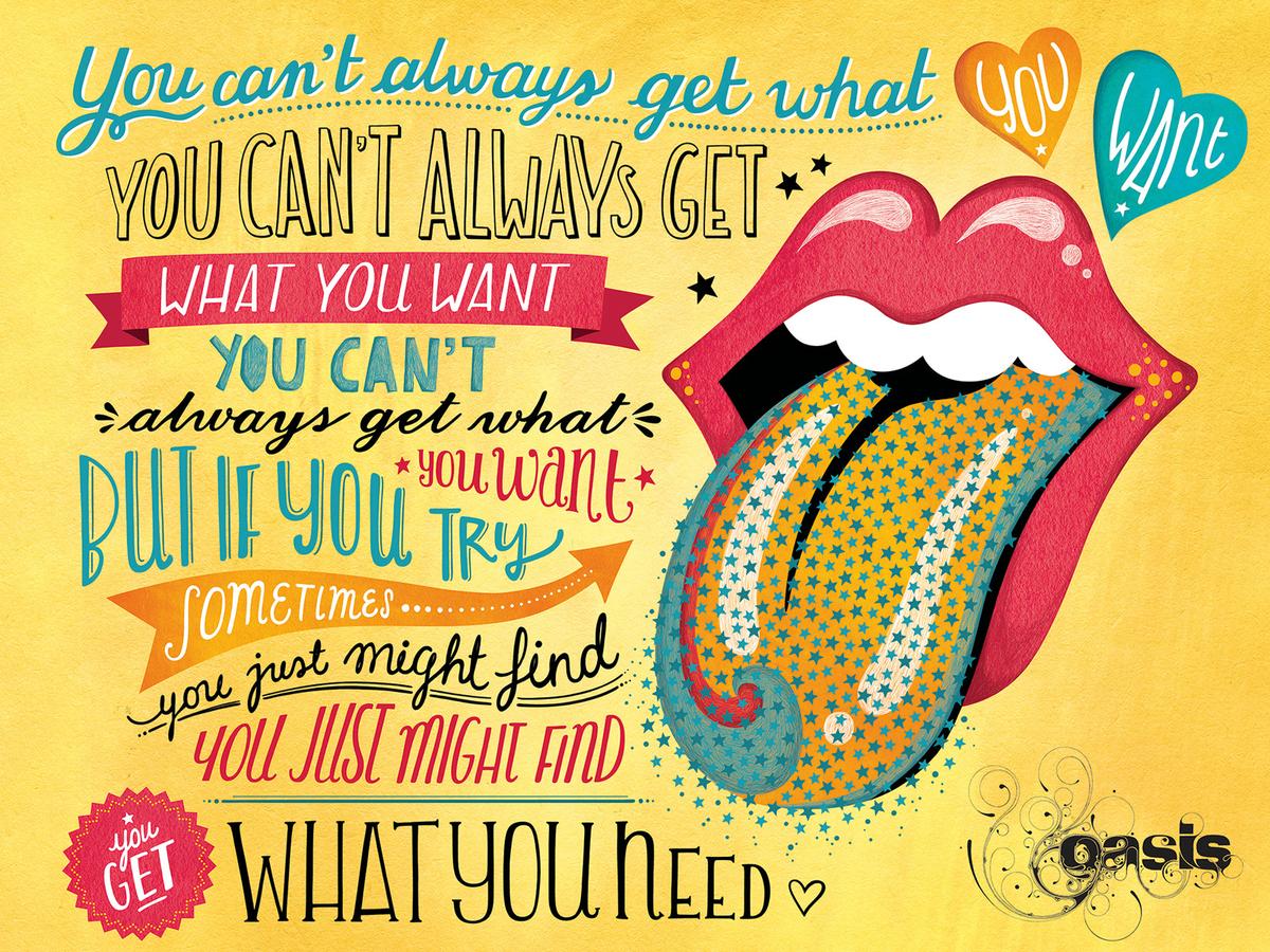 You Can't Always Get What You Want