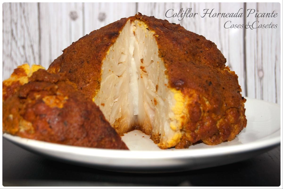 Coliflor horneada picante. Nunca se te había ocurrido cocinar así esta hortaliza