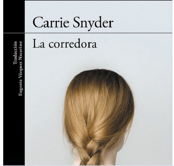 La corredora, Gran Novela de Carrie Snyder