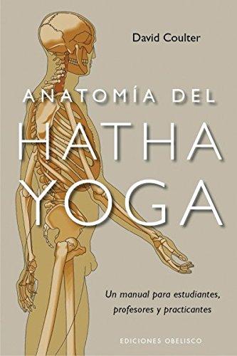 Un libro de Hatha Yoga clave para entender tu cuerpo