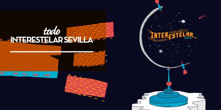 Interestelar Sevilla añade nuevos nombres al cartel 