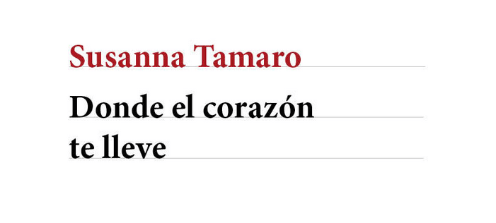 Donde el Corazón Te Lleve, Libro de Susanna Tamaro