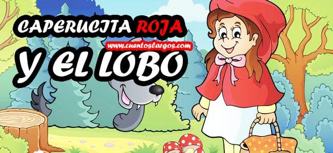 Cuento de CAPERUCITA ROJA y EL LOBO
