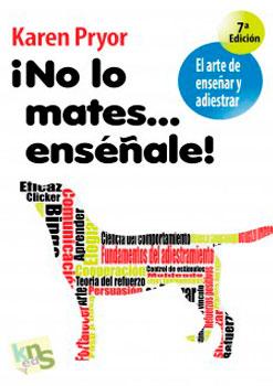 No lo mates, enséñale