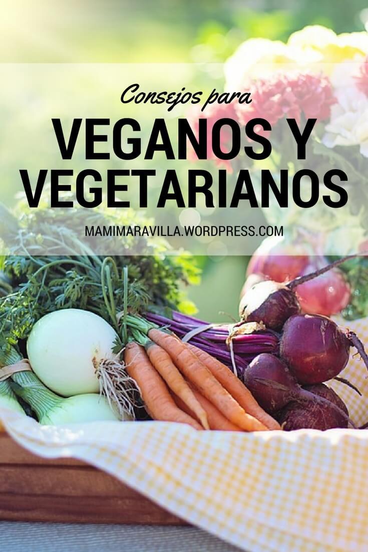 Consejos esenciales para veganos y vegetarianos