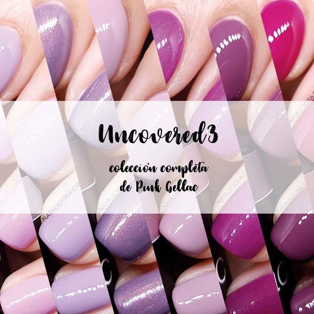 Uncovered 3 - Colección Pink Gellac