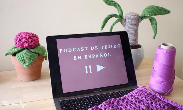 Podcast de tejido en español