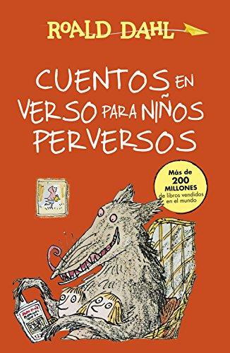 Cuentos en verso para niños perversos (Colección Alfaguara Clásicos)