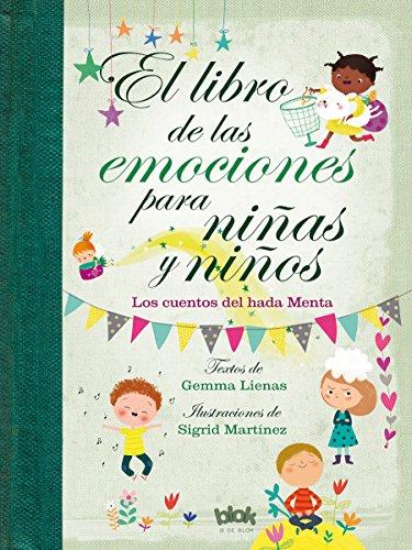 El libro de las emociones para niñas y niños: Los cuentos del Hada Menta (VOLUMENES SINGULARES)