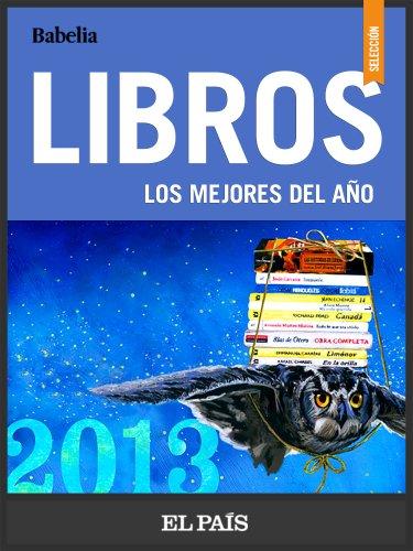Libros: Babelia, los mejores del año 2013