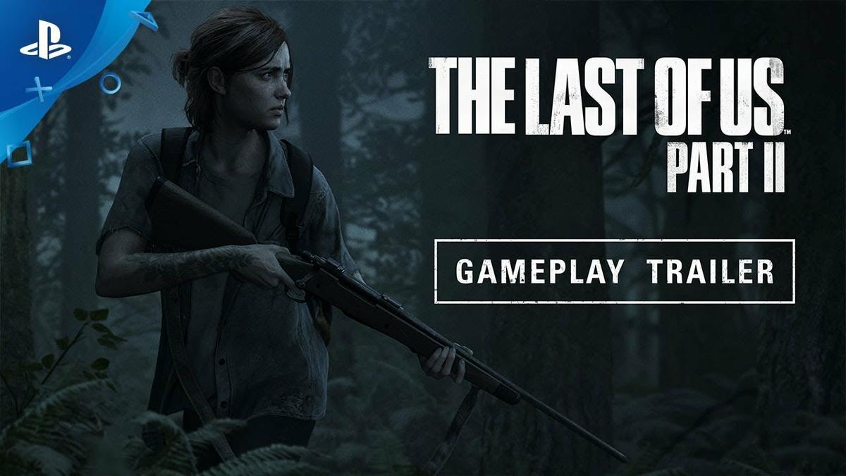 el primer gameplay tráiler de The Last of Us Part II