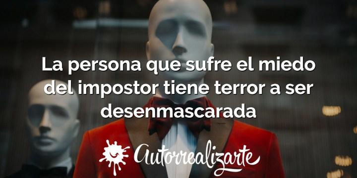 miedo a ser desenmascarado