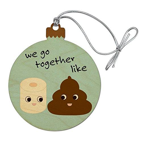 Graphics and More Toilet Paper and Poop We Go Together Like Funny Emoji Friends Wood Christmas Tree Holiday Ornament