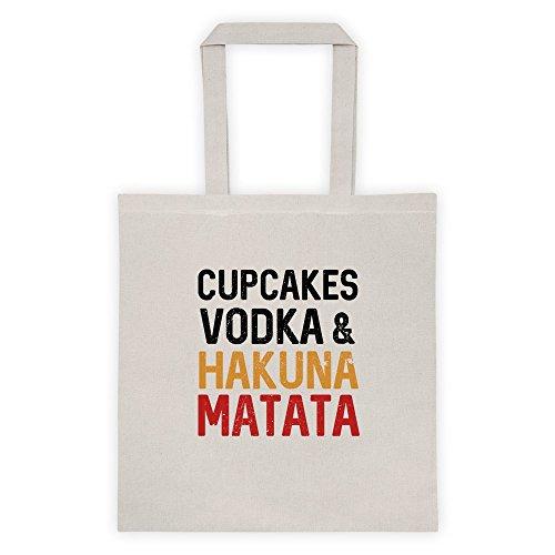 Cupcakes Vodaka & Hakuna Matata Party Film Cool Funny Message Outdoor Humor Grocery Shopping White Tote Bag