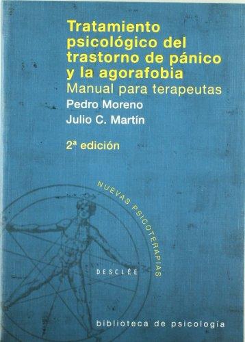 Tratamiento psicológico del Trastorno de Pánico y la Agorafobia. Manual para terapeutas (Biblioteca de Psicología)