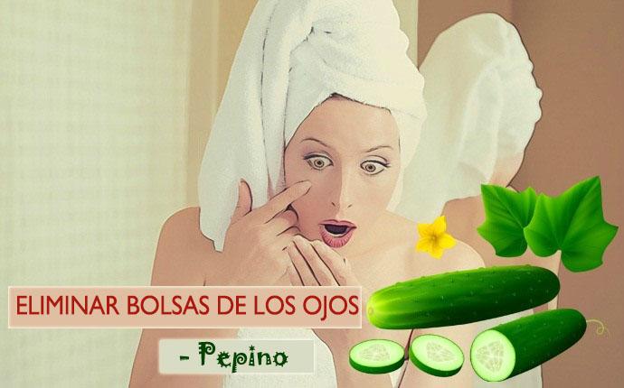 deshazte de las bolsas de los ojos - pepino