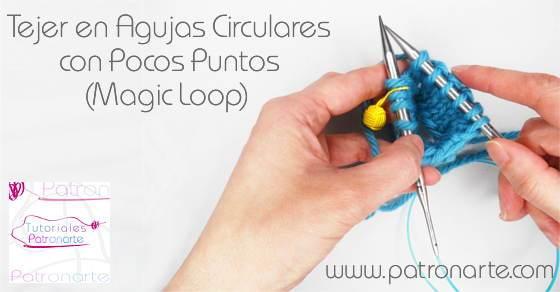 Cómo Tejer con Pocos Puntos en Agujas Circulares (Magic Loop)