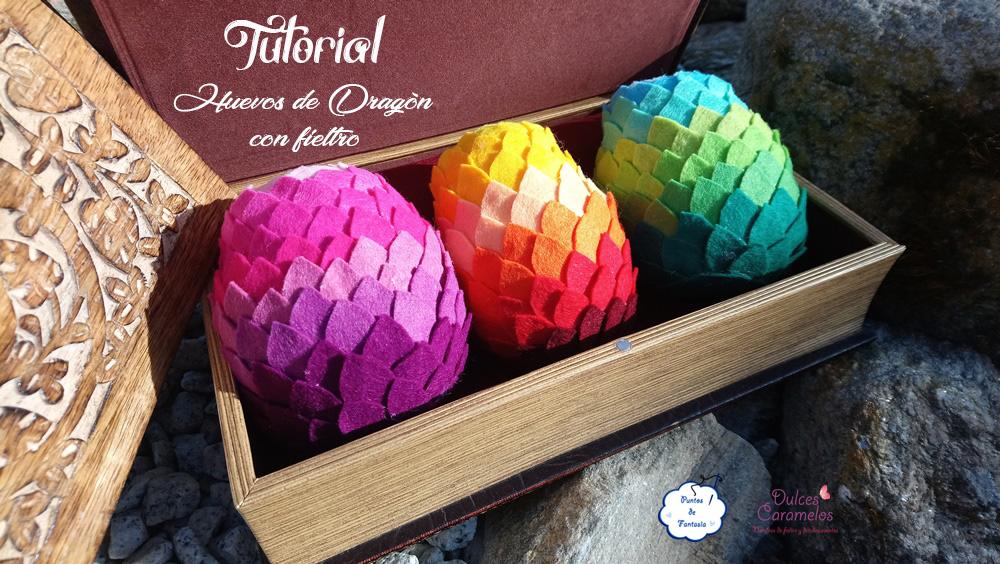 Tutorial Huevos de dragón con fieltro