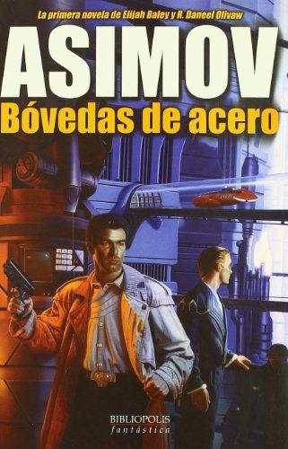 Asimov Bovedas De Acero (Bibliópolis Fantástica)