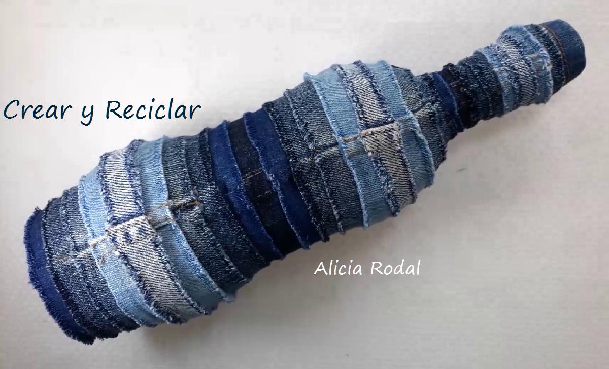 ideas para reutilizar y decorar envases, frascos o botellas de vidrio o cristal, fácil. DIY. Además vamos a reutilizar faldas y pantalones vaqueros, también conocidos como blue jeans, Denim, mahón, tejanos o mezclilla.