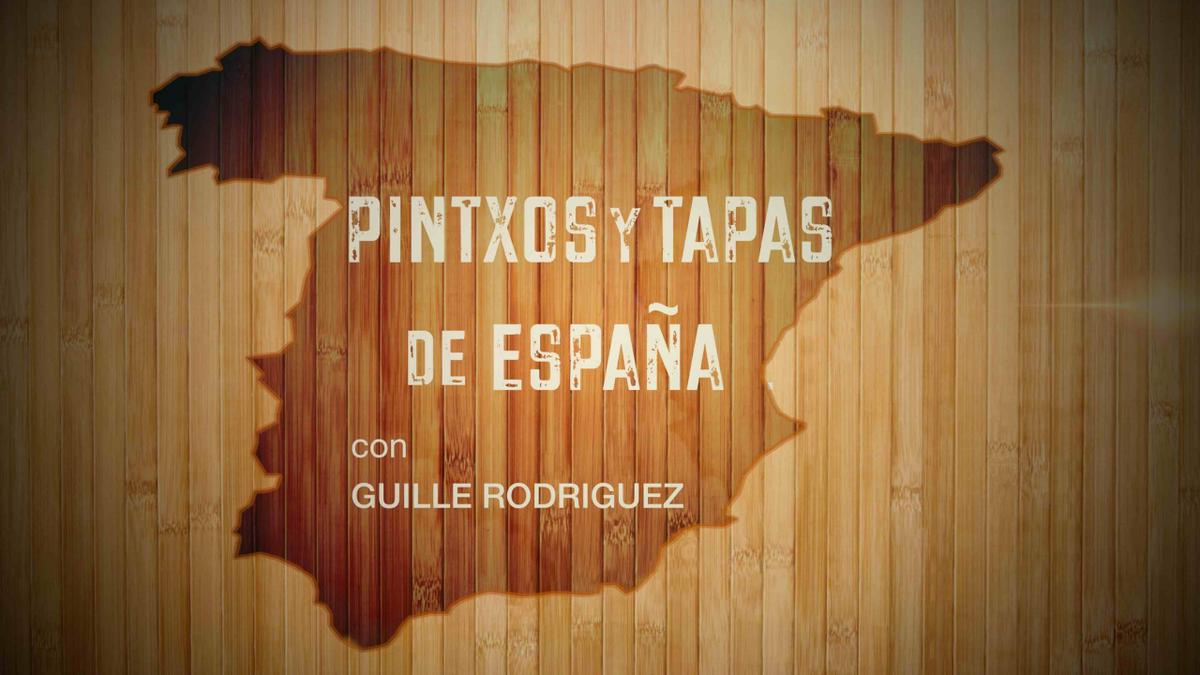 PINTXOS Y TAPAS DE ESPAÑA CAPÍTULO 1