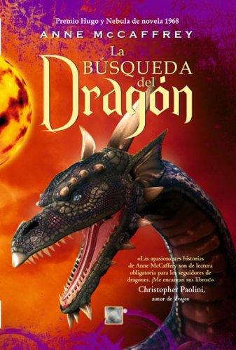 la búsqueda del dragón -Los Jinetes De Pern (Los Jinetes De Pern/ The Dragonriders of Pern)