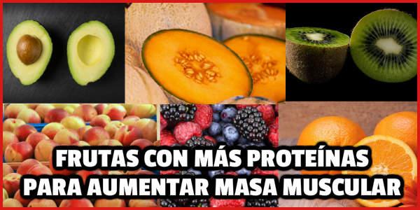 Las Frutas con más proteína para aumentar masa muscular