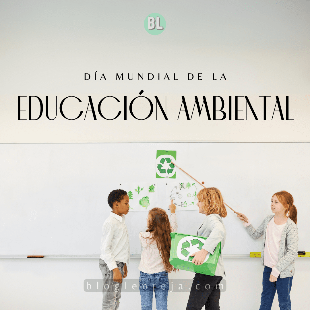 Día Mundial de la Educación Ambiental