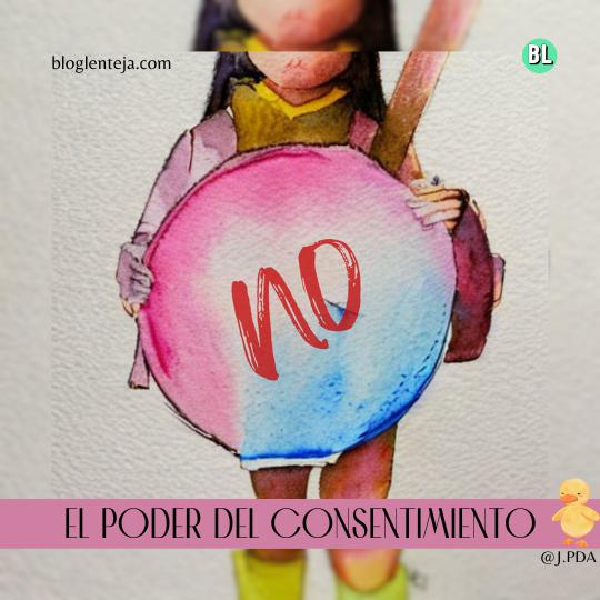 El Poder del Consentimiento