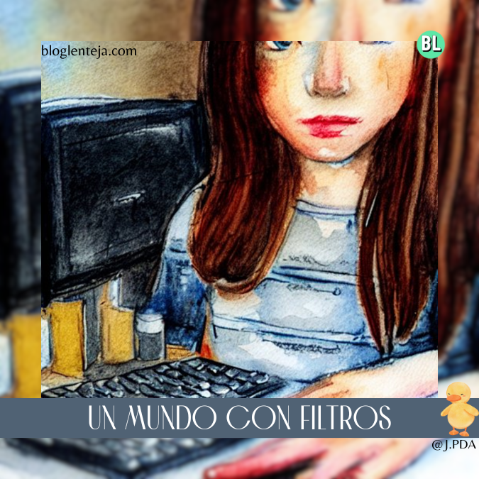 Un Mundo con Filtros