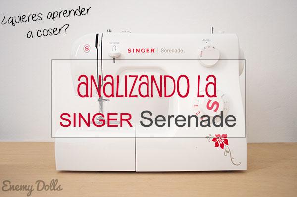 Singer Serenade - Opinión - Enemy Dolls