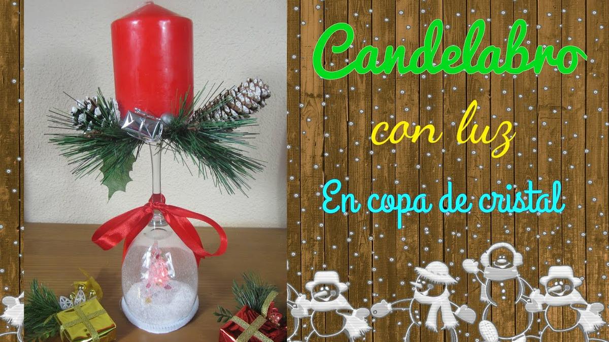 Candelabro con luz en copa de cristal Manualidades