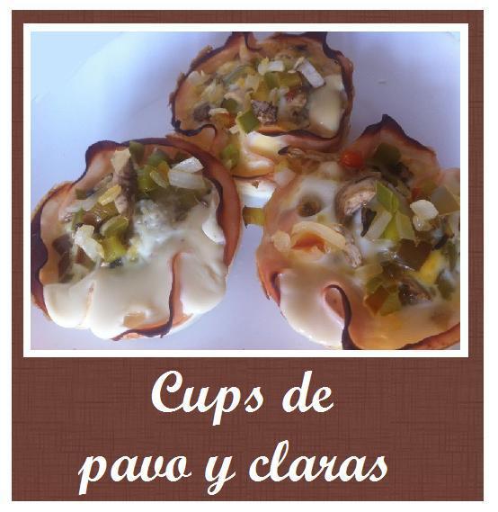 Cups de pavo y claras