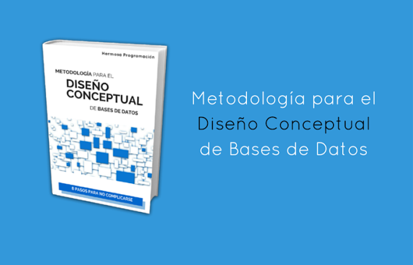 Ebook Metodología para le Diseño Conceptual de Bases de Datos