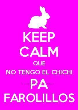  photo keep-calm-chichi-farolillos_zpsqydqq3sk.jpg