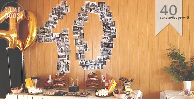40 Cumpleaños: Ideas, decoraciones y consejos para la celebración