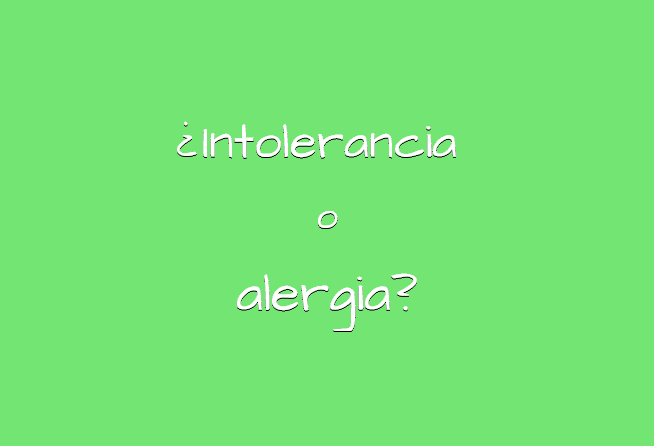 intolerancia o alergia