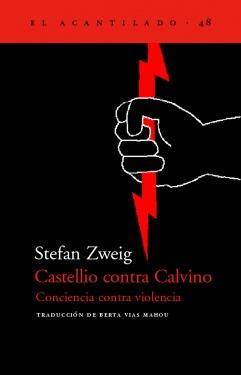 Castellio contra Calvino, Stephan Zweig
