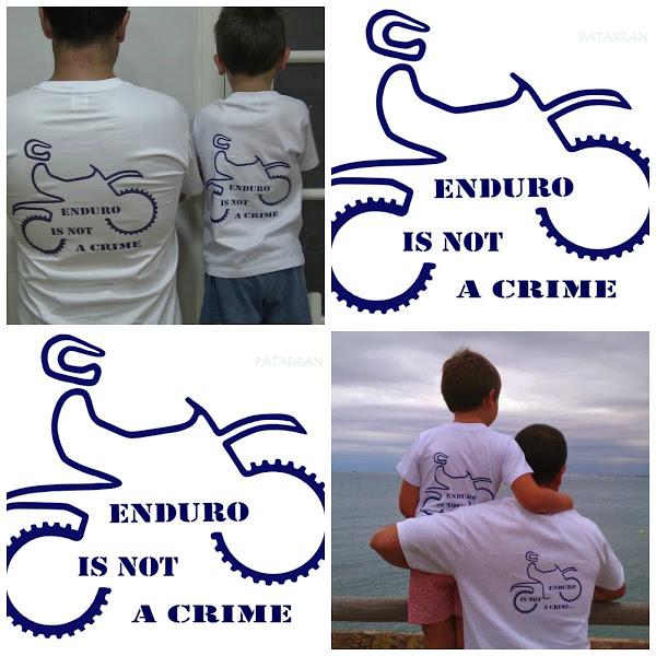 Enduro Is Not a Crime. Camisetas Patarránicas