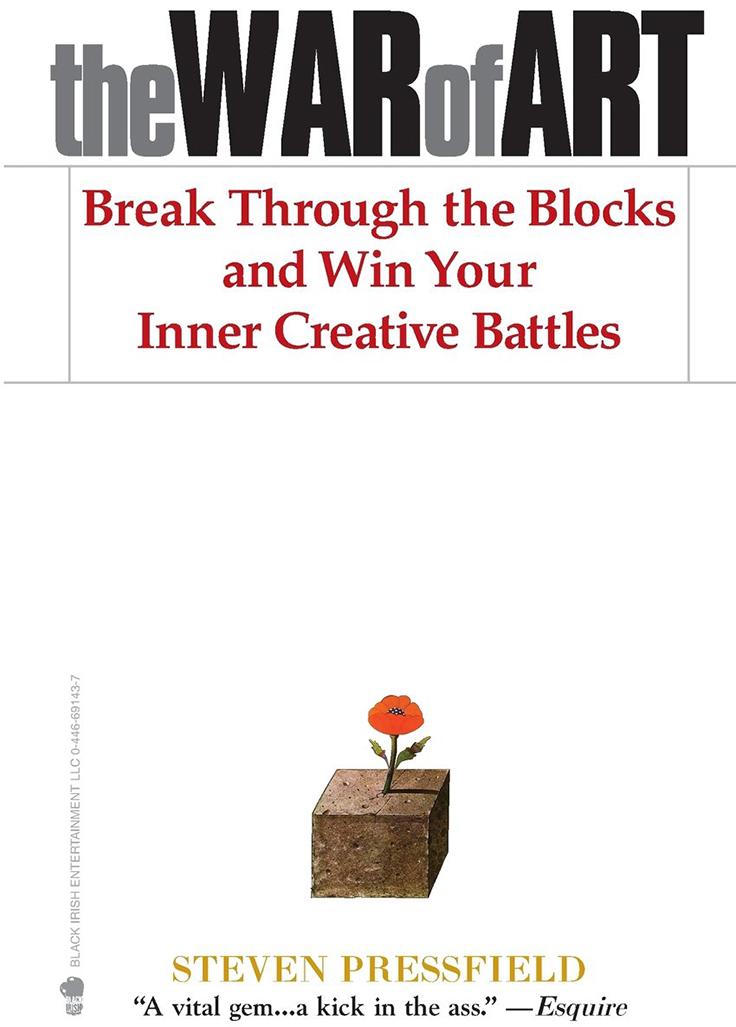 The war of art, Steven Pressfield