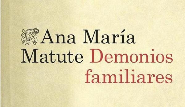 Demonios Familiares, Libro de Ana María Matute