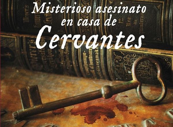 Misterioso Asesinato en Casa de Cervantes