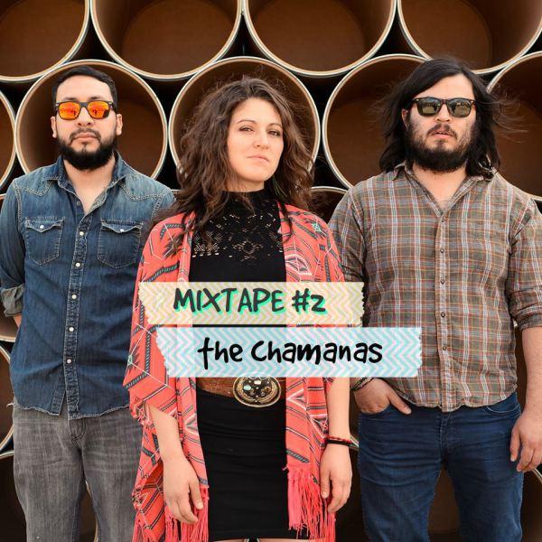 the chamanas mixtape 2