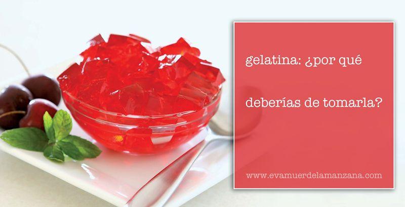 Gelatina: ¿por qué deberías de tomarla?