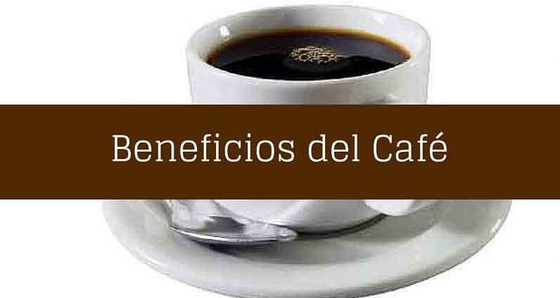 Los beneficios del cafe
