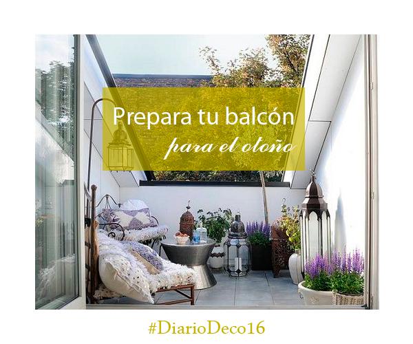 diariodeco16_otoño_balcon_terraza_patio_blog_ana_pla_interiorismo_decoracion_1