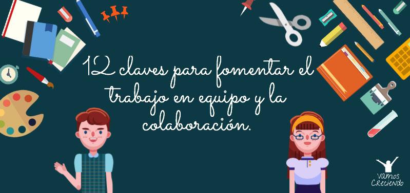 12 claves para fomentar el trabajo en equipo_Portada_Vamos Creciendo