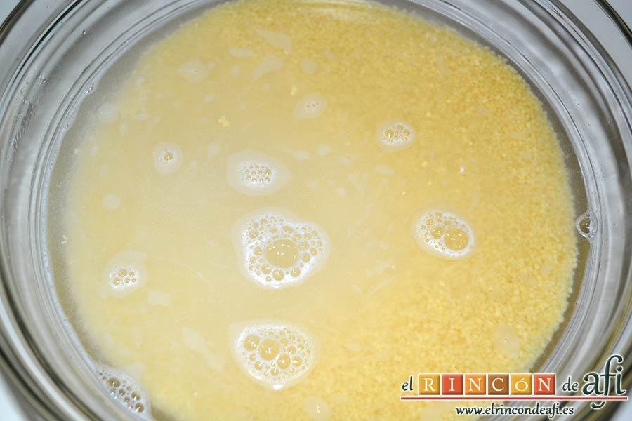 Tabulé estilo Afi, poner la misma cantidad de agua caliente con una pizca de sal