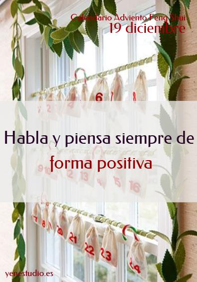 Feng Shui habla y piensa siempre de forma positiva