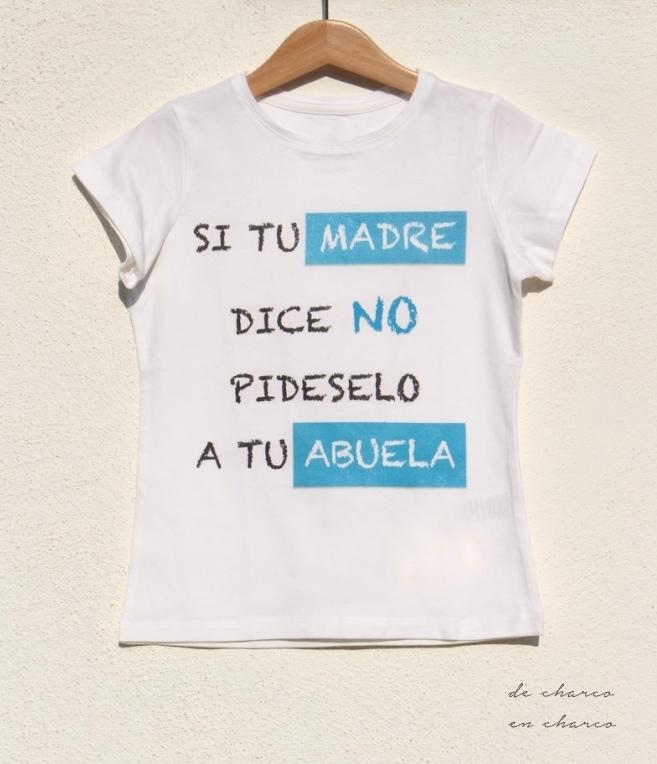 camisetas todos si tu madre dice no pideselo a tu abuela